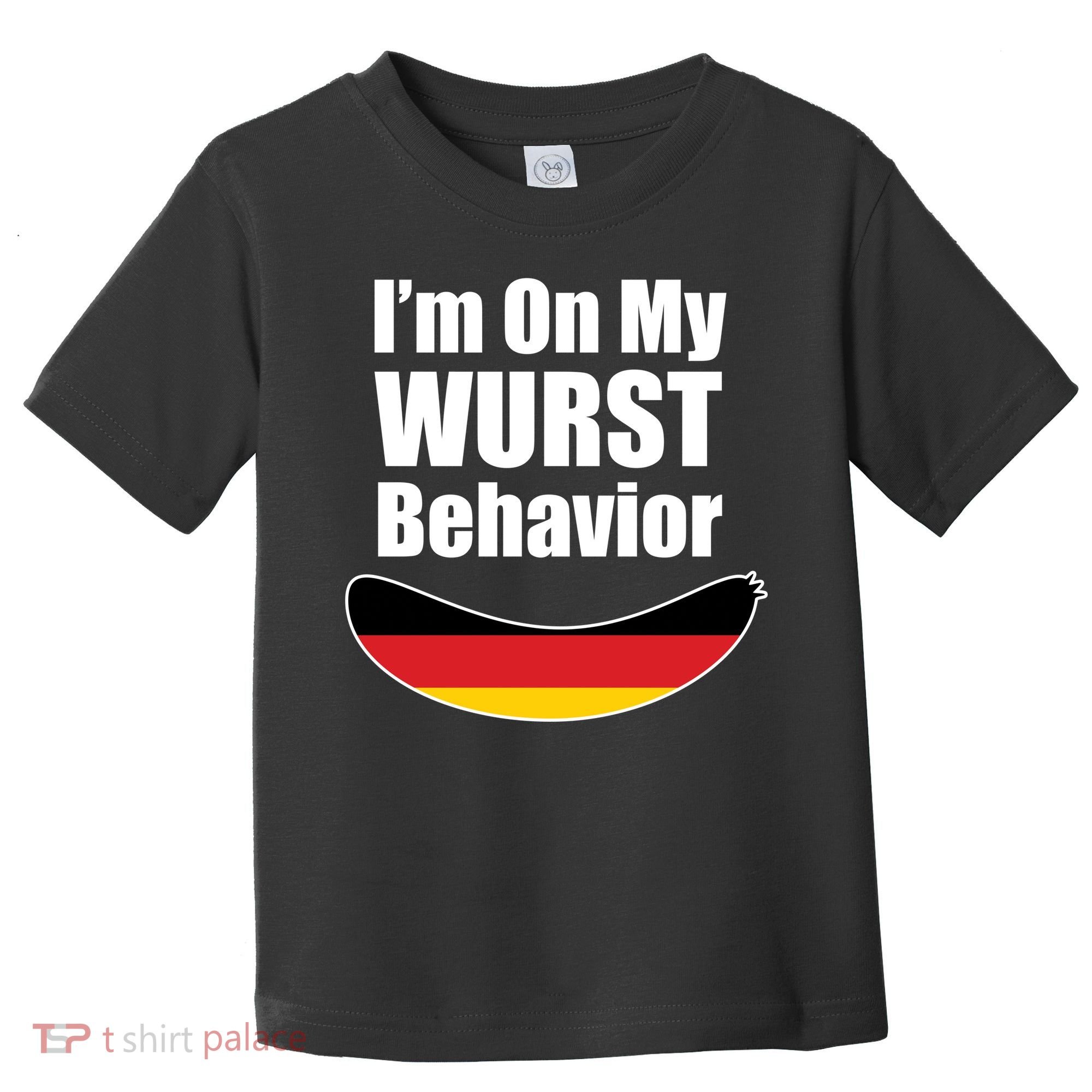 On My Worst Behavior Toddler T-Shirt