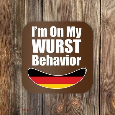 On My Worst Behavior Coaster