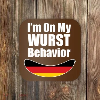 On My Worst Behavior Coaster