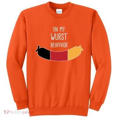 On My Worst Behavior Oktoberfest Sweatshirt