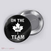 On The Eh! Team Button thumb 0