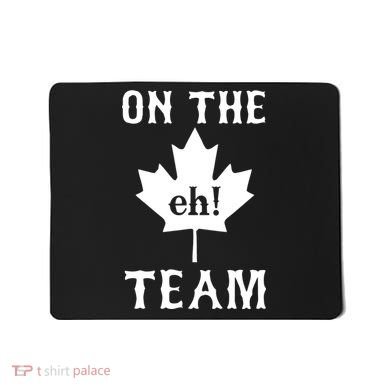 On The Eh! Team Mousepad