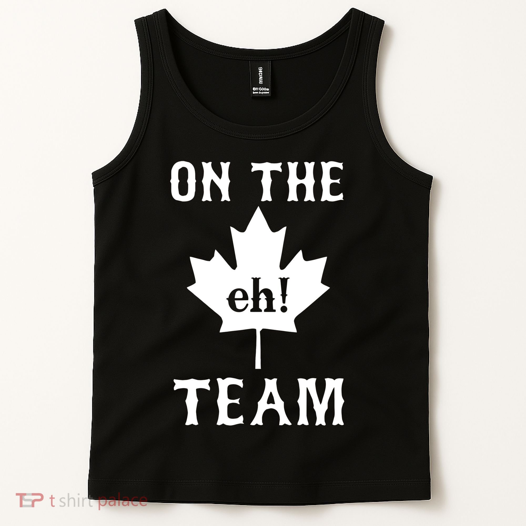 On The Eh! Team Tank Top