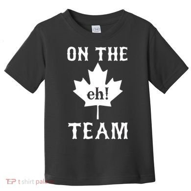 On The Eh! Team Toddler T-Shirt
