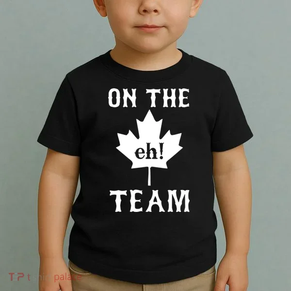 On The Eh! Team Toddler T-Shirt