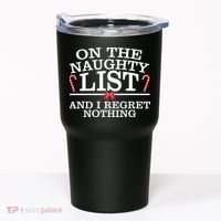 On The Naughty List Funny Christmas Tumbler thumb 0