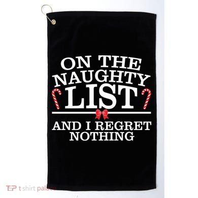 On The Naughty List Funny Christmas Golf Towel