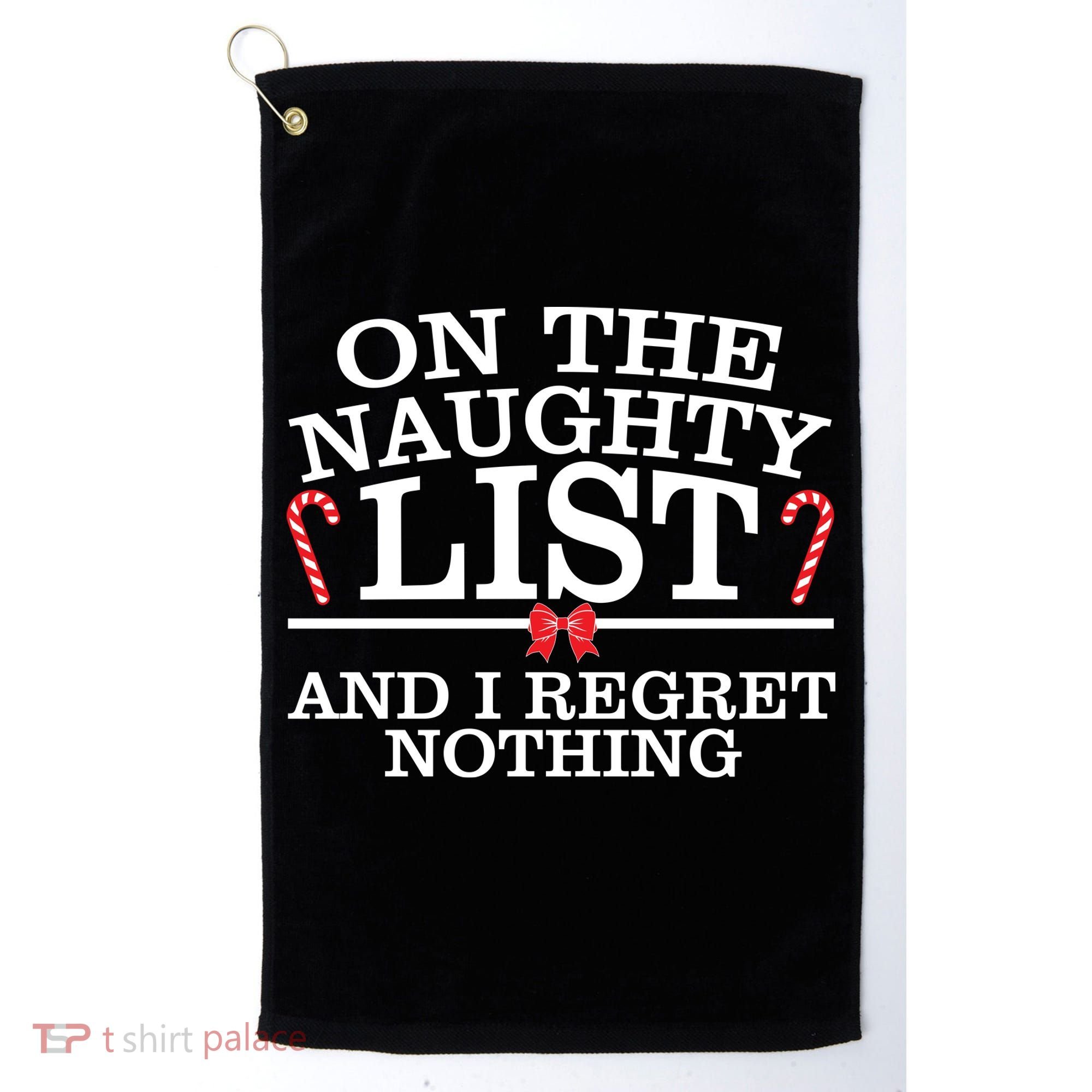 On The Naughty List Funny Christmas Golf Towel