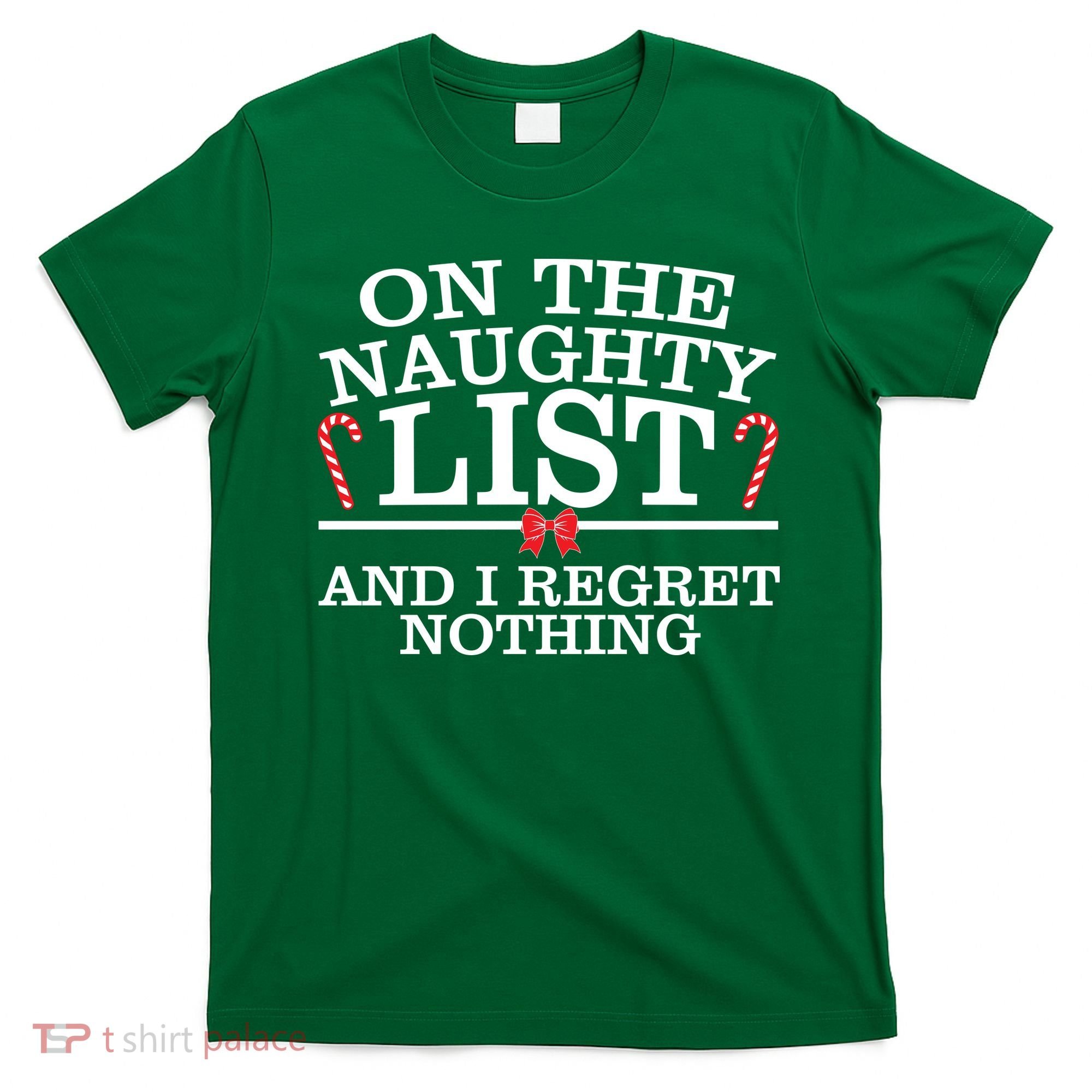 On The Naughty List Funny Christmas T-Shirt