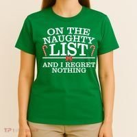 On The Naughty List Funny Christmas T-Shirt thumb 4