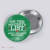 On The Naughty List Funny Christmas Button thumb 0