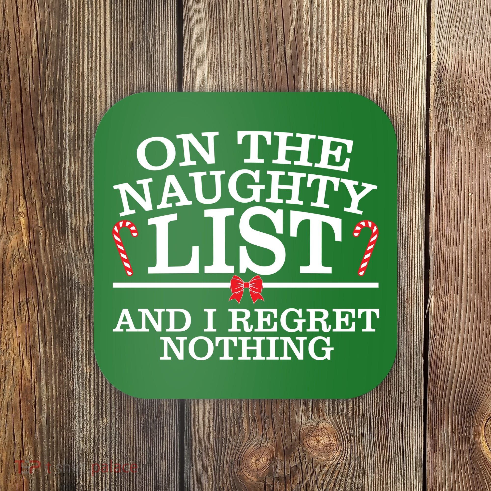On The Naughty List Funny Christmas Coaster