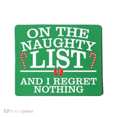 On The Naughty List Funny Christmas Mousepad