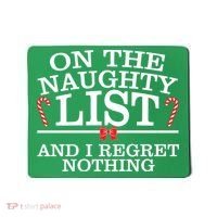 On The Naughty List Funny Christmas Mousepad thumb 0