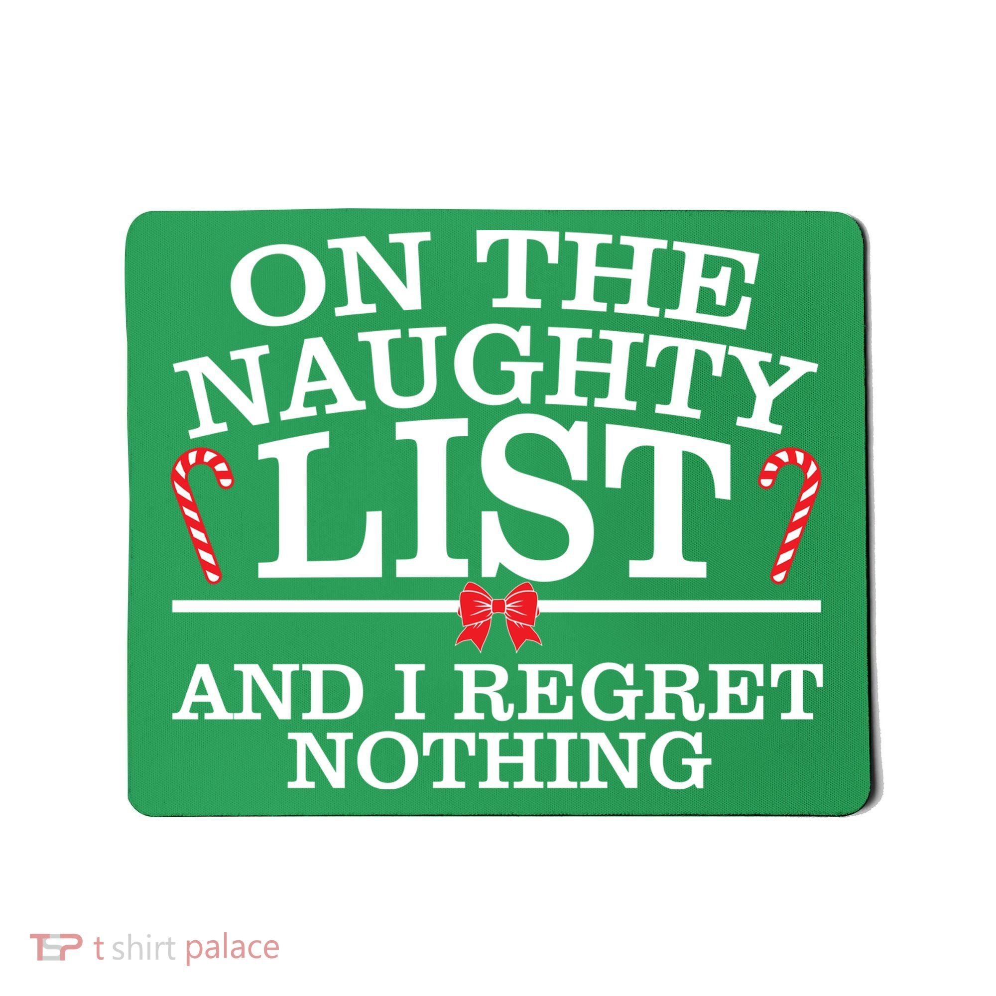 On The Naughty List Funny Christmas Mousepad