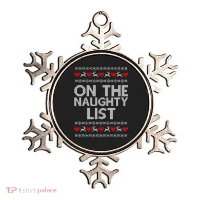 On The Naughty List Ugly Christmas Ornament