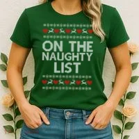 On The Naughty List Ugly Christmas Women's T-Shirt thumb 2