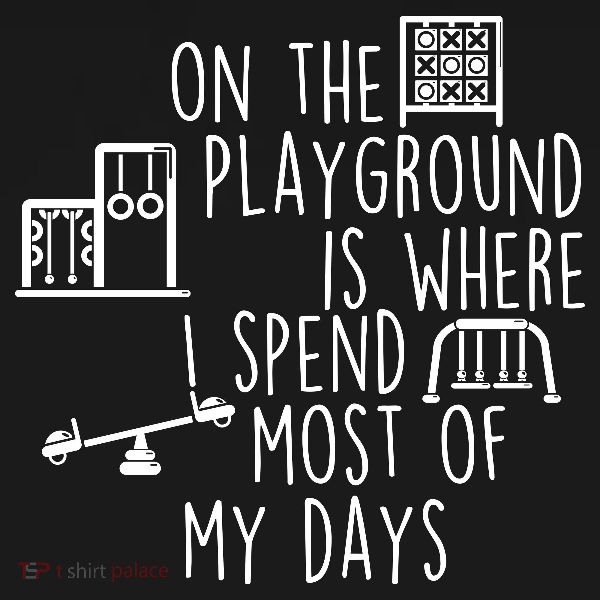 On The Playground Is Where I Spend Most Of My Days Bucket Hat