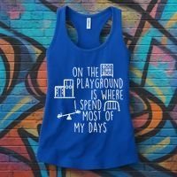 On The Playground Is Where I Spend Most Of My Days Women's Tank Top thumb 3