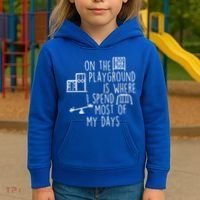 On The Playground Is Where I Spend Most Of My Days Kids Hoodie thumb 3