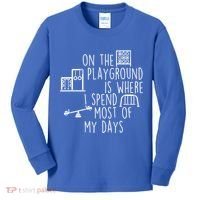 On The Playground Is Where I Spend Most Of My Days Kids Long Sleeve Shirt thumb 0