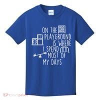 On The Playground Is Where I Spend Most Of My Days Kids T-Shirt thumb 0