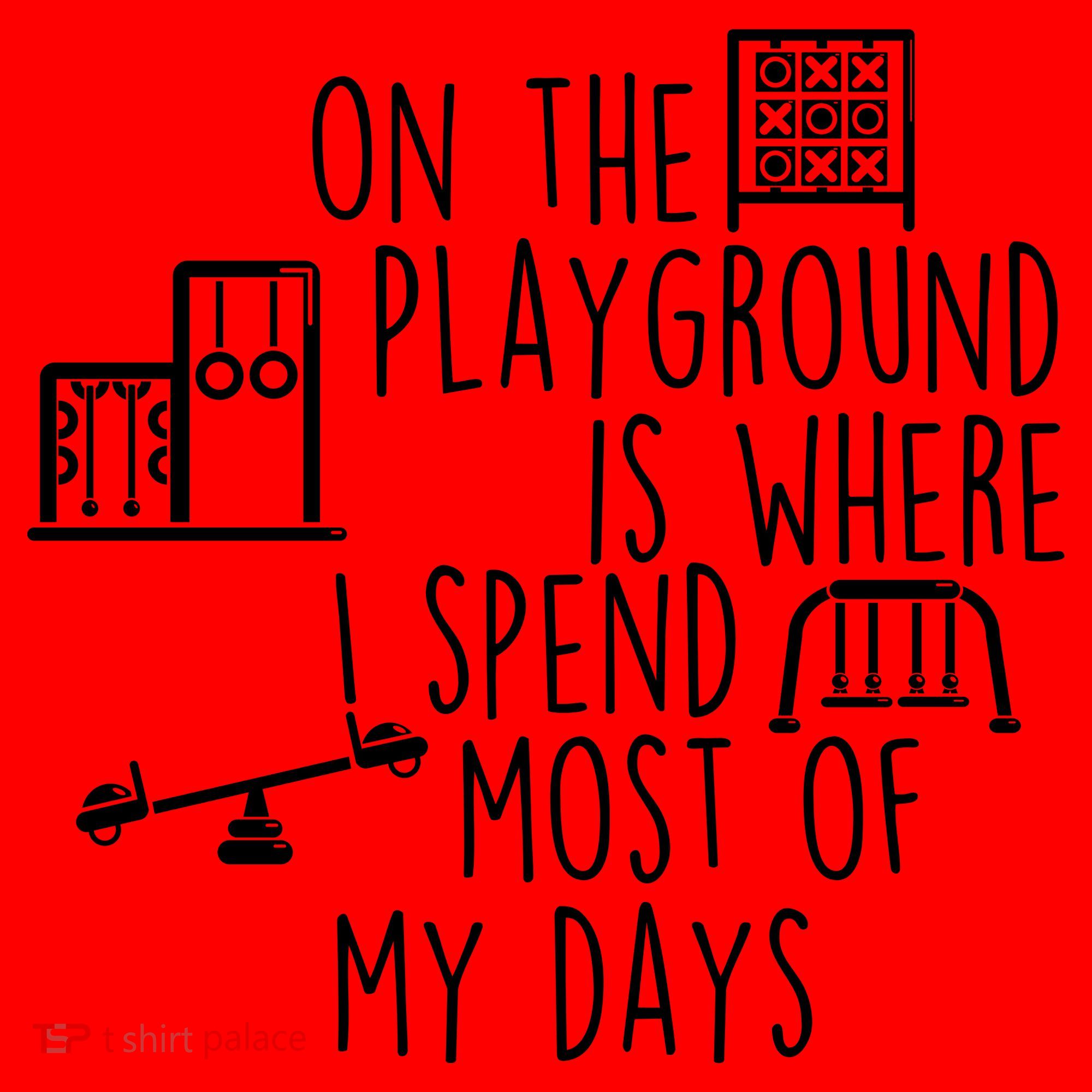 On The Playground Is Where I Spend Most Of My Days Santa Hat