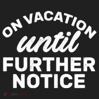 On Vacation Until Further Notice Women's Sweatshirt thumb 2