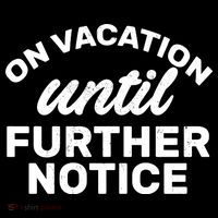 On Vacation Until Further Notice Women's Hoodie thumb 2