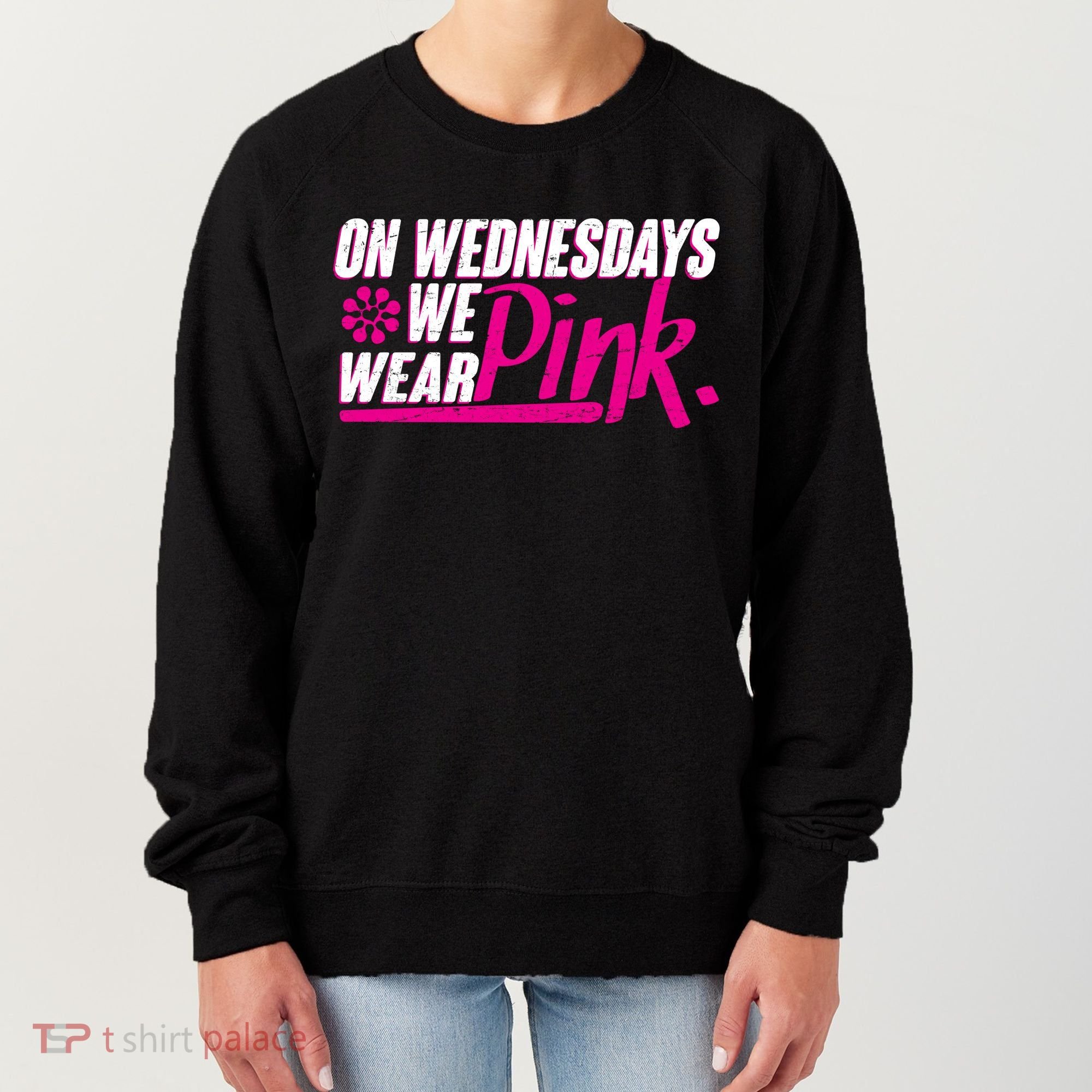 On Wednesday We Wear Pink Women's Sweatshirt