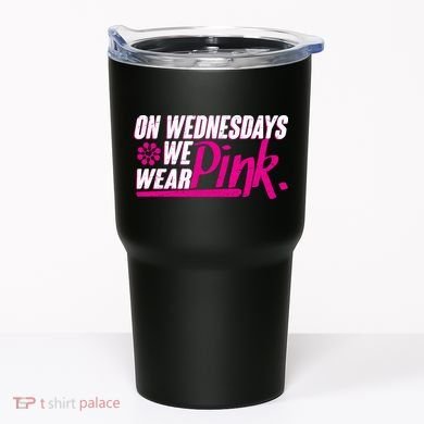 On Wednesday We Wear Pink Tumbler