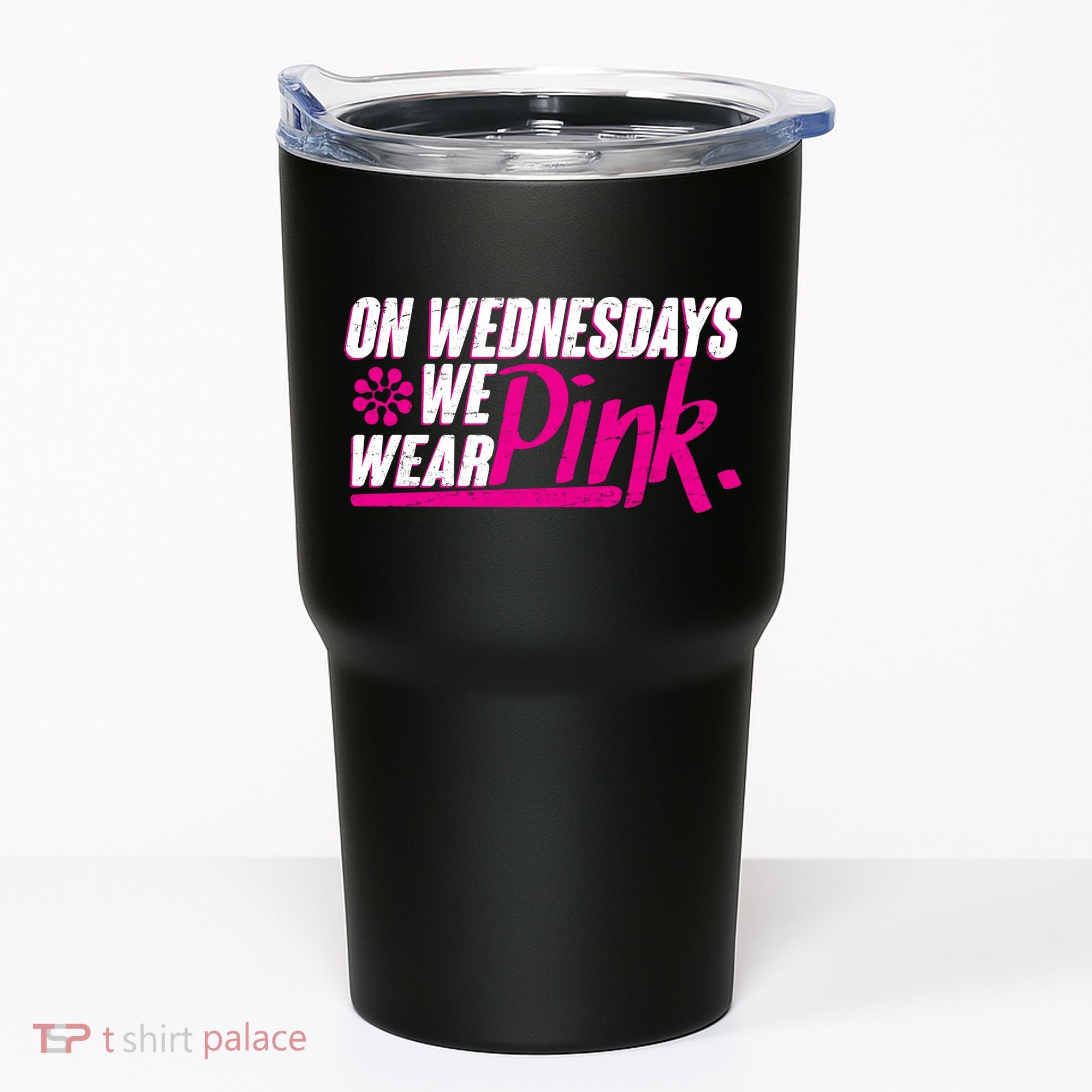 On Wednesday We Wear Pink Tumbler