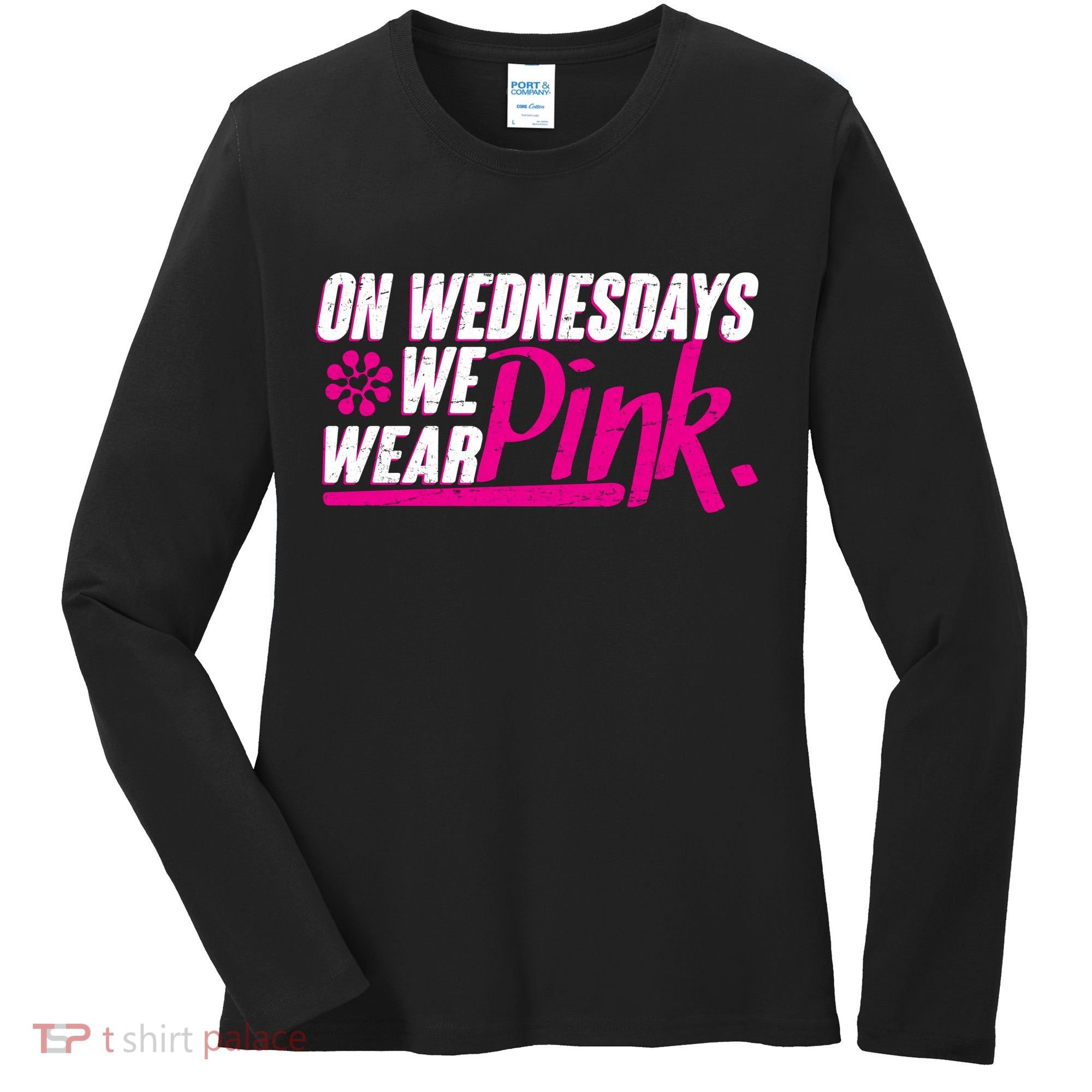 On Wednesday We Wear Pink Women's Long Sleeve Shirt