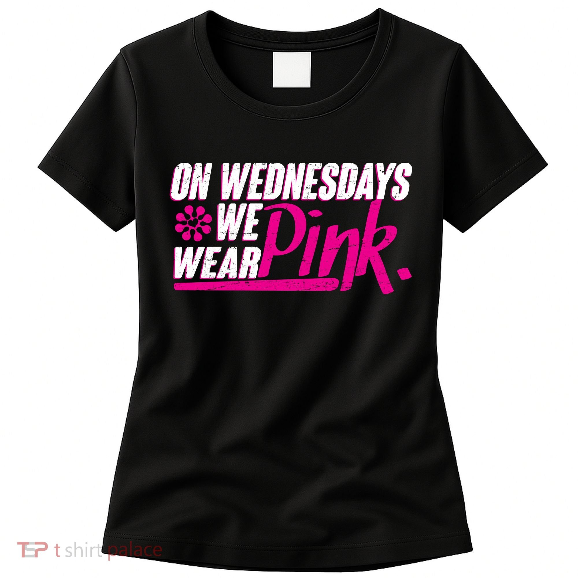 On Wednesday We Wear Pink Women's T-Shirt