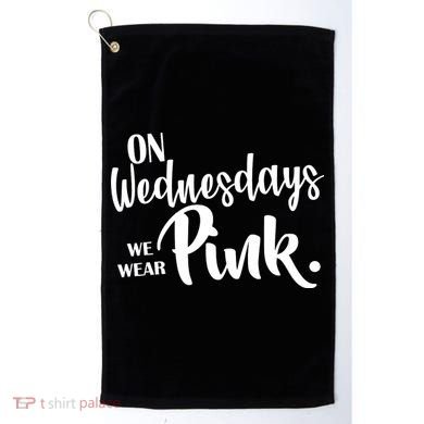 On Wednesdays We Wear Pink Golf Towel