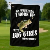 On Weekends I Hook Up With Big Girls Who Swallow Golf Towel thumb 1