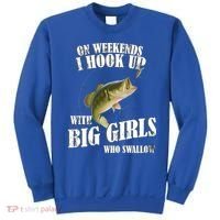 On Weekends I Hook Up With Big Girls Who Swallow Sweatshirt thumb 0