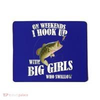 On Weekends I Hook Up With Big Girls Who Swallow Mousepad thumb 0