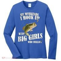 On Weekends I Hook Up With Big Girls Who Swallow Women's Long Sleeve Shirt thumb 0
