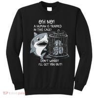 Oh No! A Human In A Cage Great White Shark Ocean Biologists Sweatshirt thumb 0