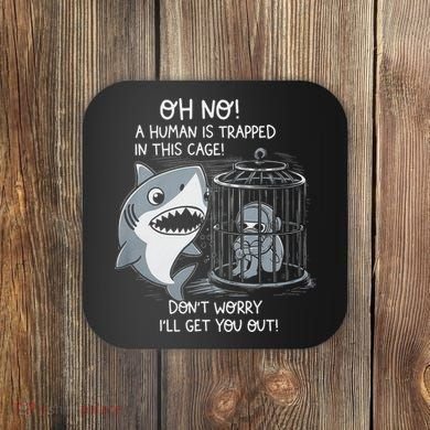 Oh No! A Human In A Cage Great White Shark Ocean Biologists Coaster