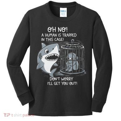 Oh No! A Human In A Cage Great White Shark Ocean Biologists Kids Long Sleeve Shirt