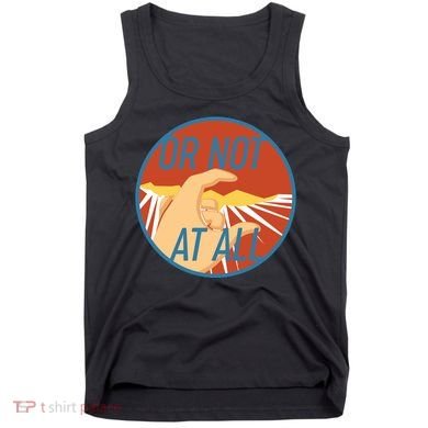 Or Not At All Hand Emblem Tank Top