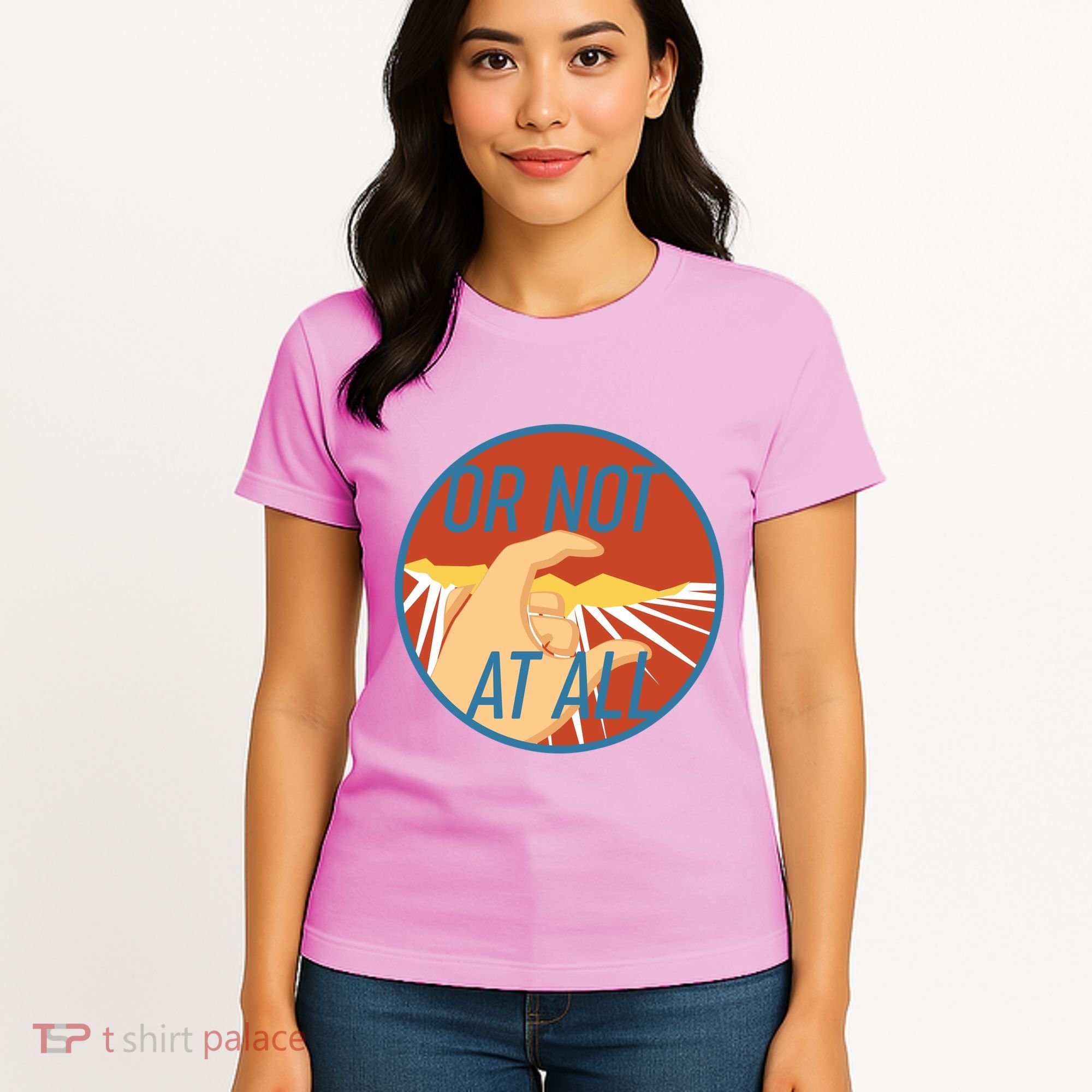 Or Not At All Hand Emblem Women's T-Shirt