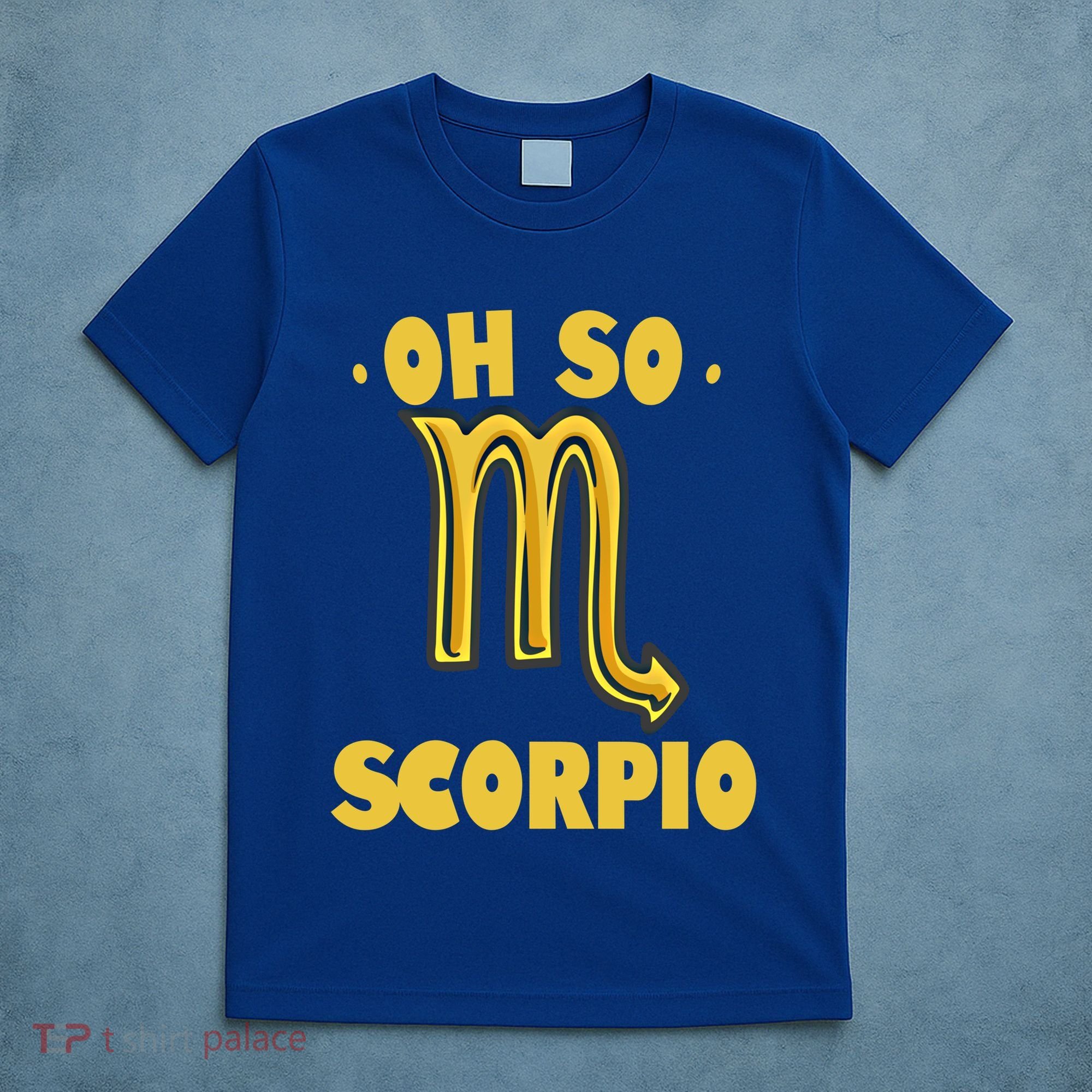 October November Birthday Scorpio Astrology Horoscope Great Gift T-Shirt