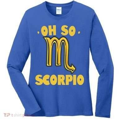 October November Birthday Scorpio Astrology Horoscope Great Gift Women's Long Sleeve Shirt
