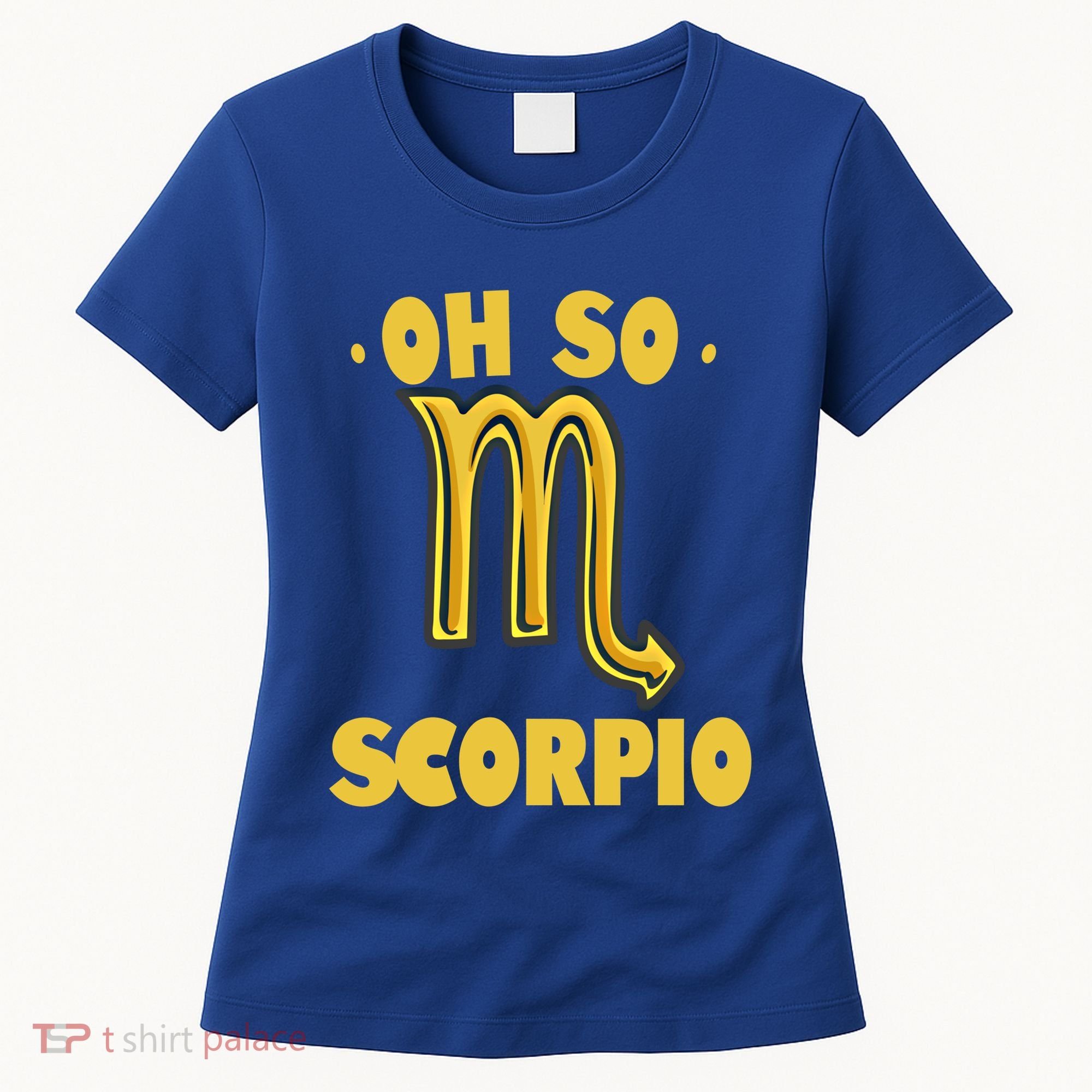 October November Birthday Scorpio Astrology Horoscope Great Gift Women's T-Shirt