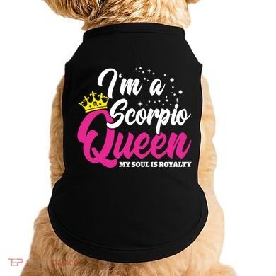 October November Birthday Astrology Scorpio Queen Meaningful Gift Doggie Tank