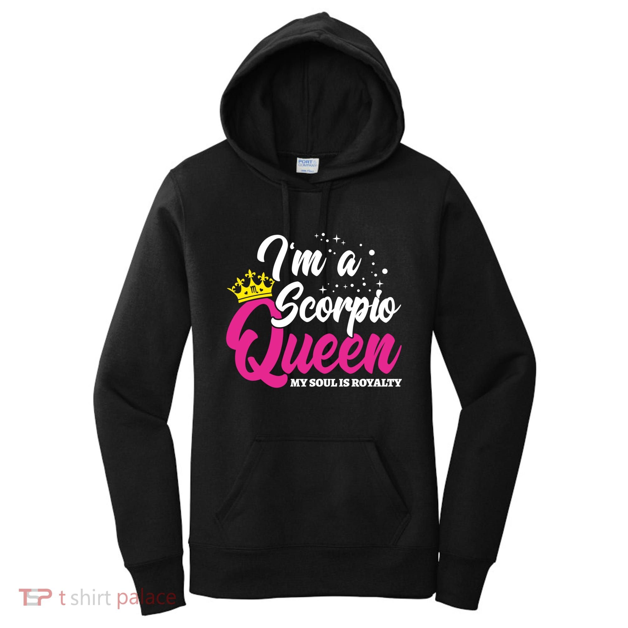 October November Birthday Astrology Scorpio Queen Meaningful Gift Women's Hoodie