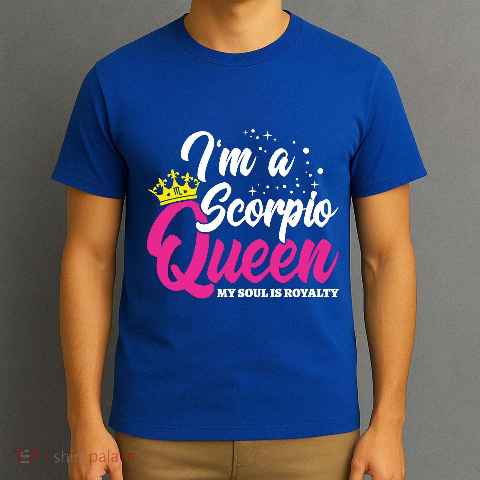 October November Birthday Astrology Scorpio Queen Meaningful Gift T-Shirt